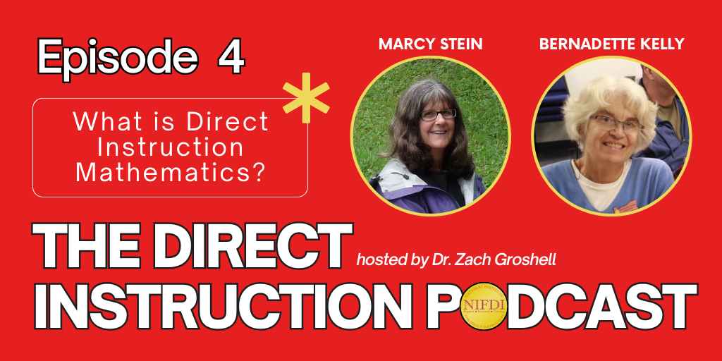 What is Direct Instruction Mathematics? with Marcy Stein and Bernadette Kelly